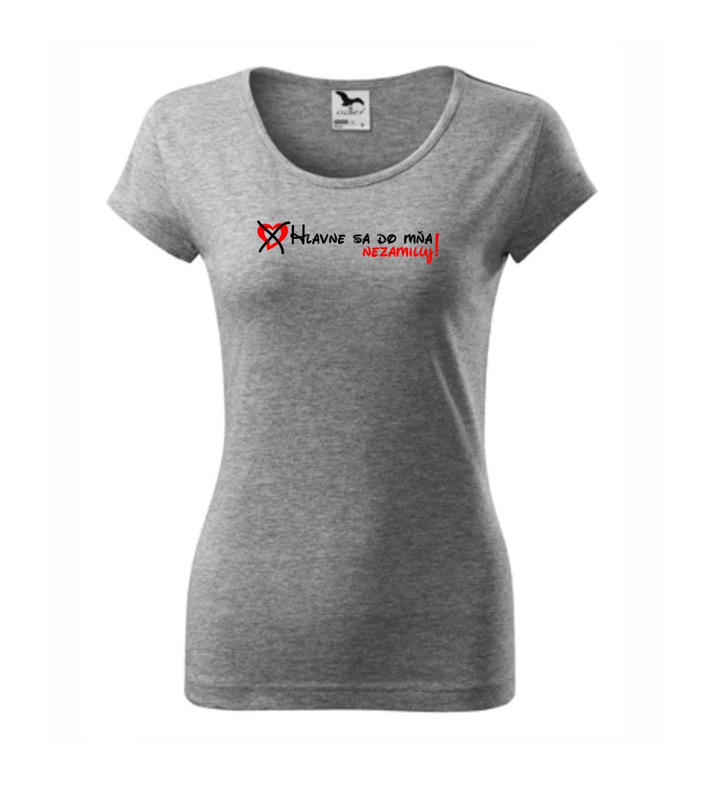 Hlavne sa do mňa nezamiluj Hlavne sa do mňa nezamiluj