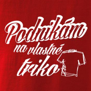Podnikám na vlastné triko