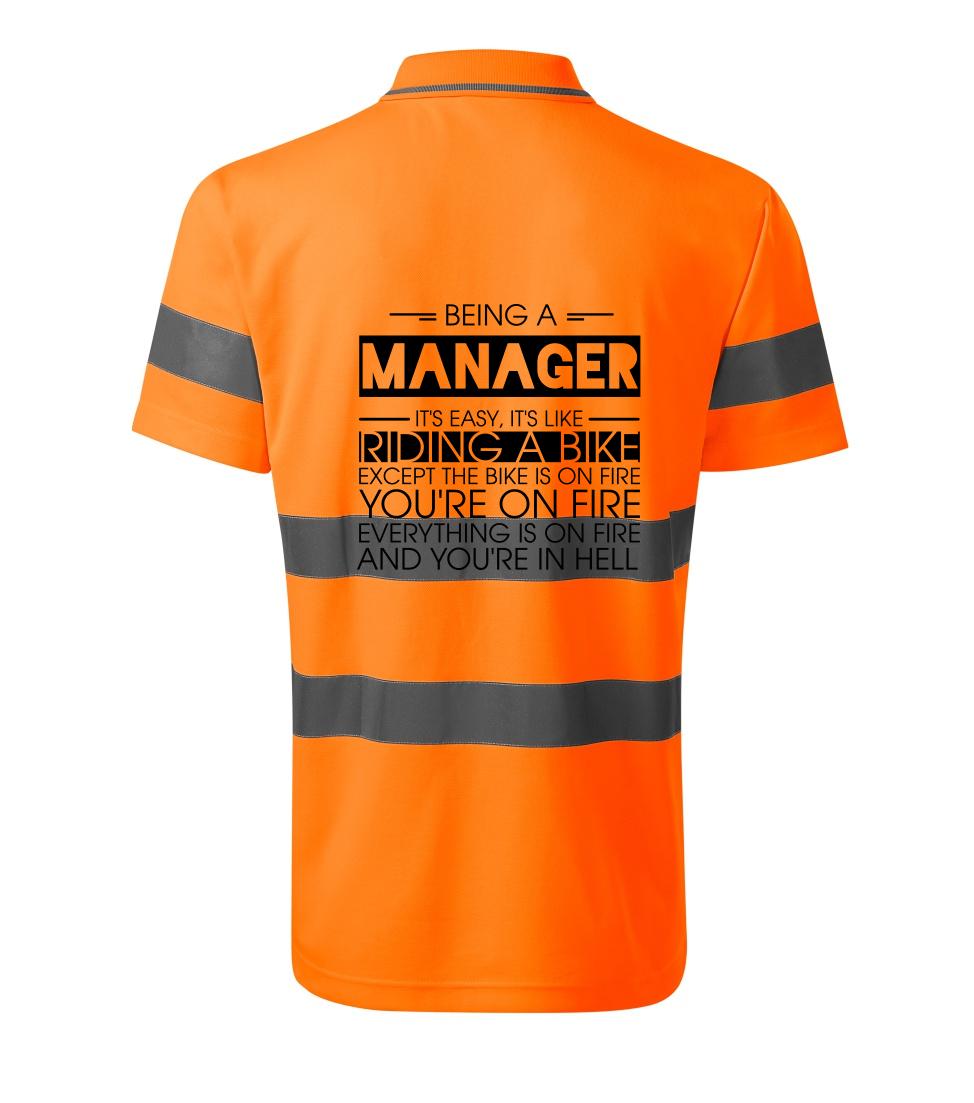 Vtipné tričká do práce - Being a manager - bike - HV Runway 2V9 - Reflexné polokošeľa