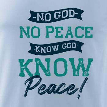 No God no peace, know god know peace