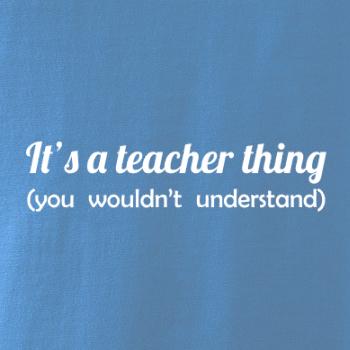 Teacher thing