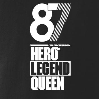 Hero, Legend, King x Queen 1987