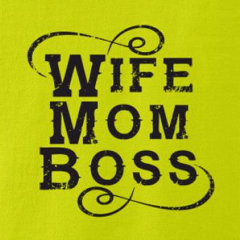 Wife mom boss