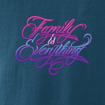 Family is everything