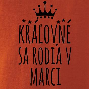 Kráľovné sa rodia v marci
