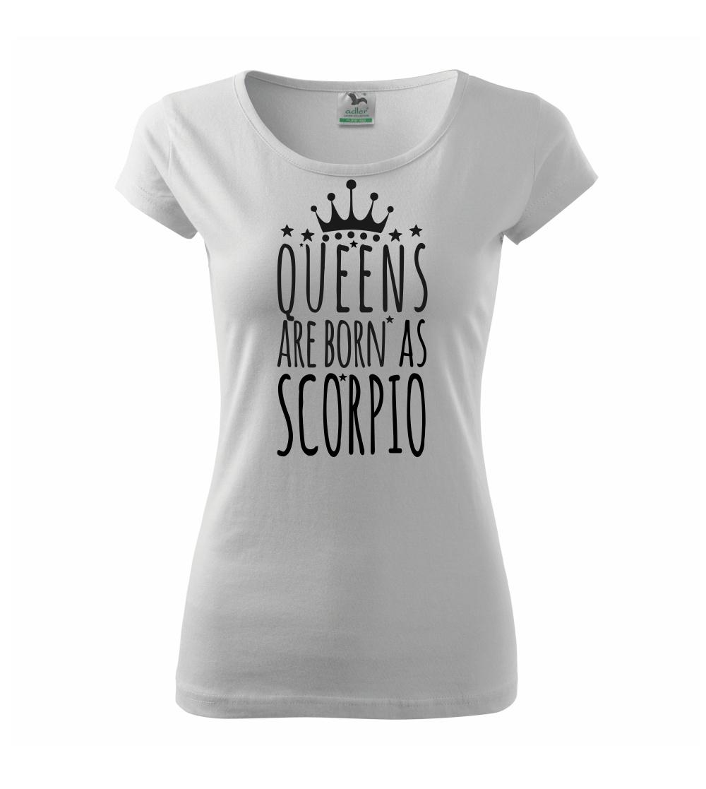 Queens are born as Scorpio - Škorpión Queens are born as Scorpio - Škorpión