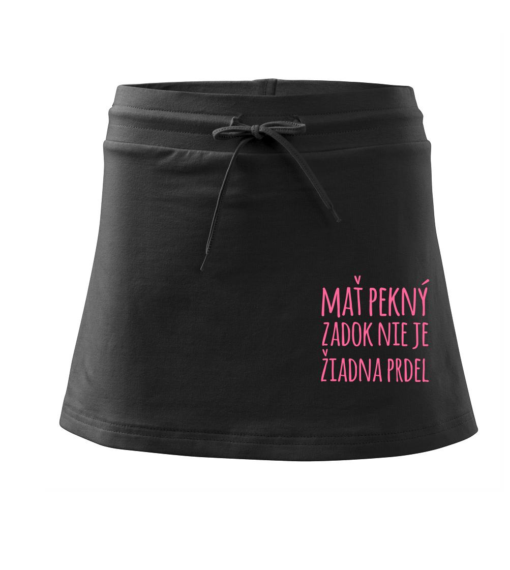 Tričká na párty - Mať pekný zadok, nie je žiadna prdel - Športová sukne - two in one