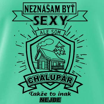 Neznášam byť sexy - Chalupár