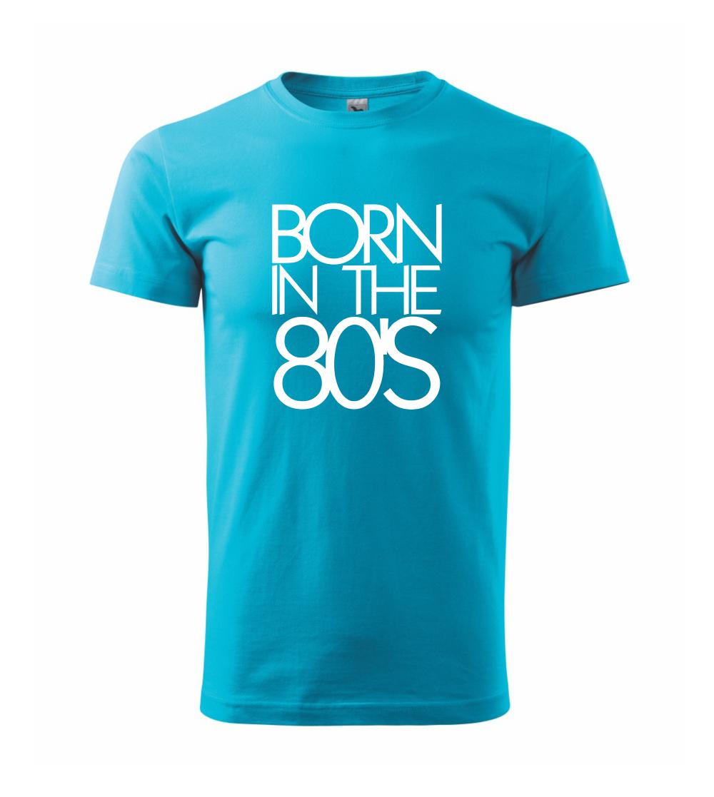 Born In The 80's Born In The 80's