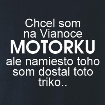 Chcel som na Vianoce motorku text