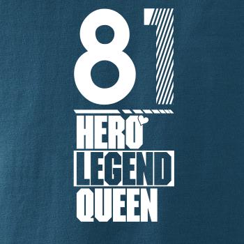 Hero, Legend, King x Queen 1981