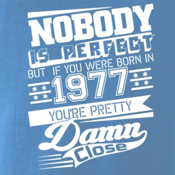 Nobody is perfect - 1977