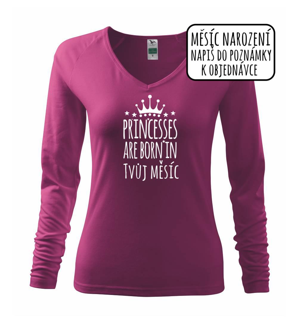 Princesses are born in (Vlastný nápis mesiac narodenia) Princesses are born in (Vlastný nápis mesiac narodenia)