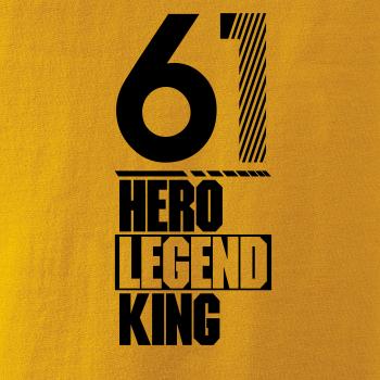 Hero, Legend, King x Queen 1961