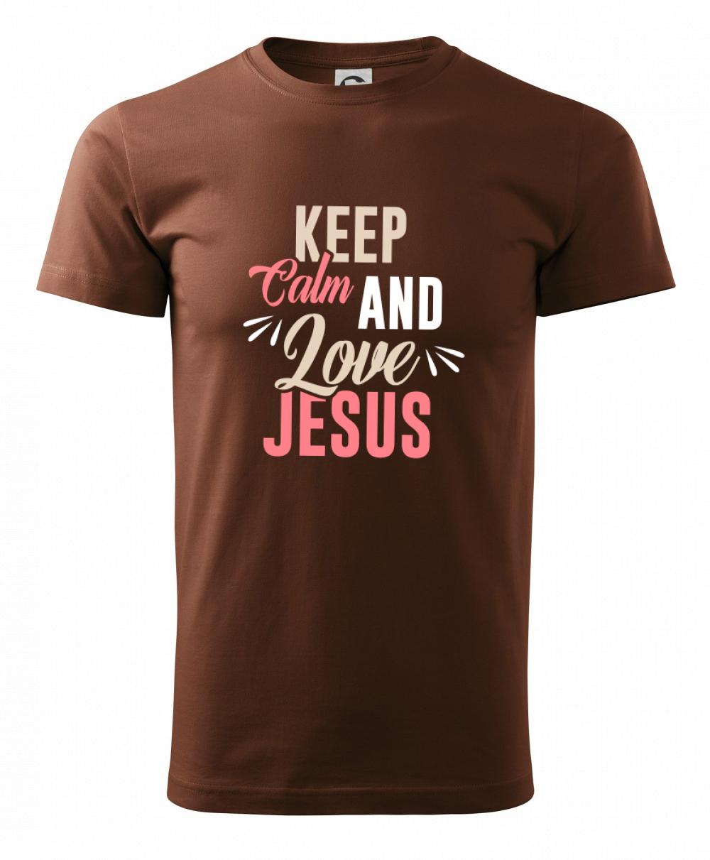 Keep calm love Jesus - Klasické pánske tričko vyššej gramáže