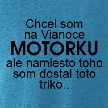 Chcel som na Vianoce motorku text