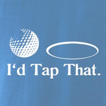Golf - I'd tap that
