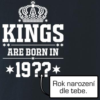 Kings are born in vlastný ročník Kings are born in vlastný ročník