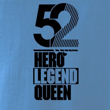 Hero, Legend, King x Queen 1952