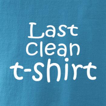 Last clean t-shirt