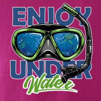 Enjoy Under Water Enjoy Under Water