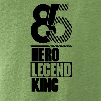 Hero, Legend, King x Queen 1985