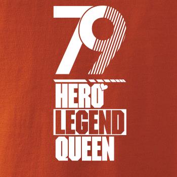 Hero, Legend, King x Queen 1979