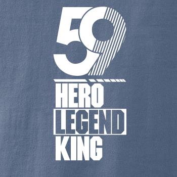 Hero, Legend, King x Queen 1959