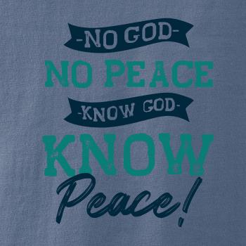 No God no peace, know god know peace