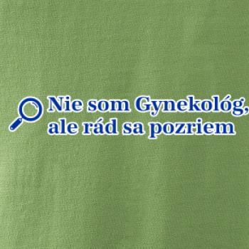 Nie som Gynekológ, ale rád sa pozriem