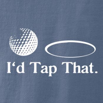 Golf - I'd tap that Golf - I'd tap that