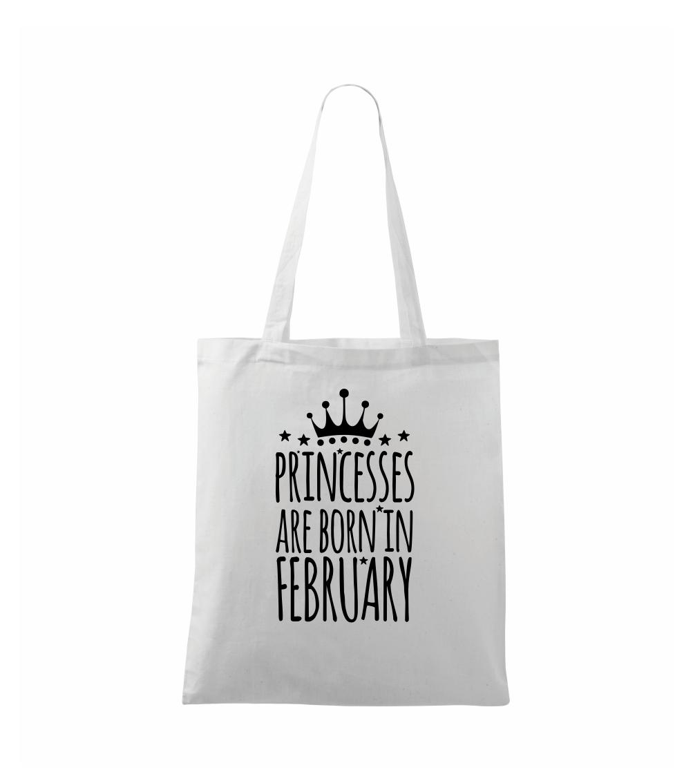 Tričká pre narodené vo februári - Princesses are born in February - Taška bavlnená