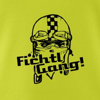 Fichtl Gang! Fichtl Gang!