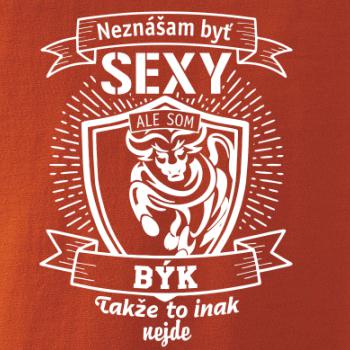 Neznášam byť sexy - Býk