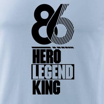 Hero, Legend, King x Queen 1986