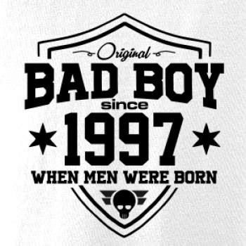 Bad boy since 1997 Bad boy since 1997