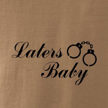 Laters baby púta Laters baby púta