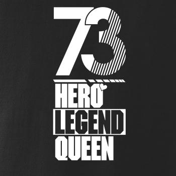 Hero, Legend, King x Queen 1973