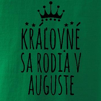 Kráľovné sa rodia v auguste