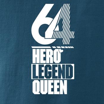 Hero, Legend, King x Queen 1964