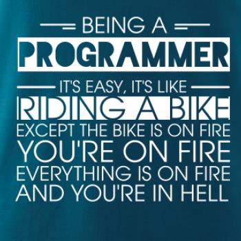 Being a programmer - bike Being a programmer - bike