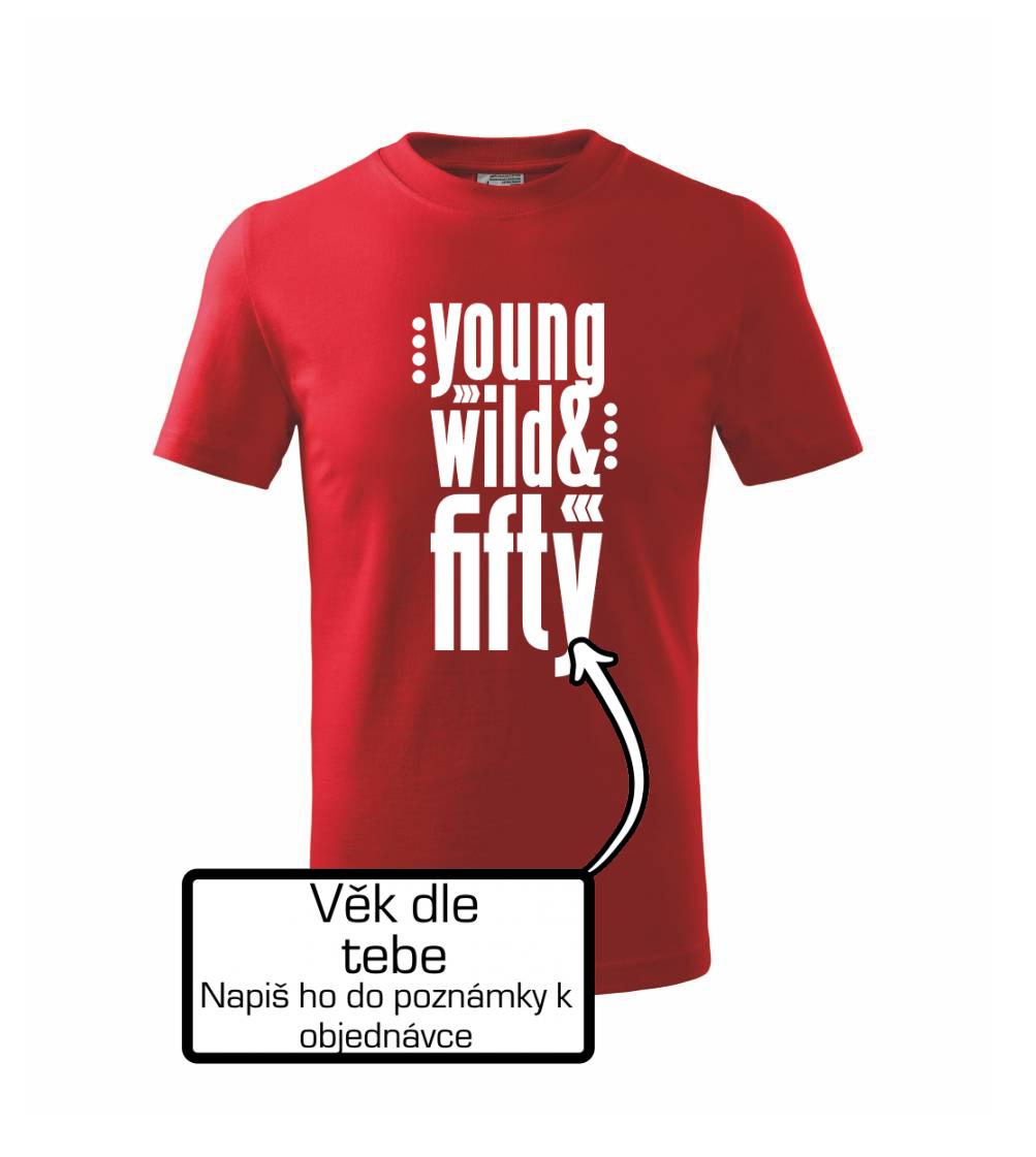 Young Wild & (Tvoj vek)
