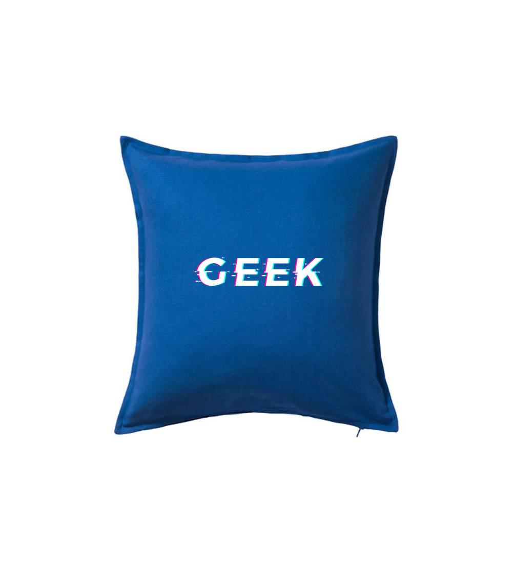 Tričká pre ajťákov - Geek nápis rozmazaný - Vankúš 50x50