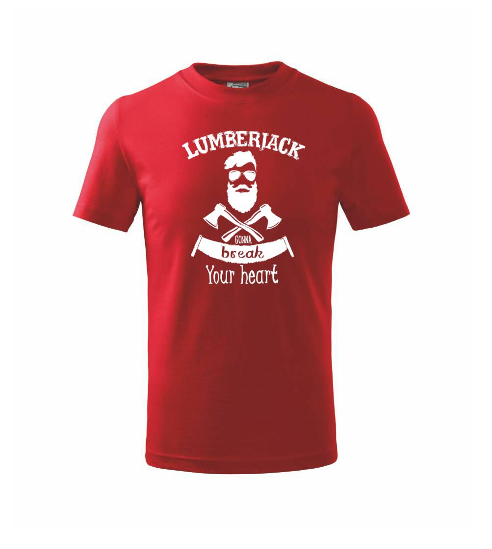Lumberjack gonna break your hearth