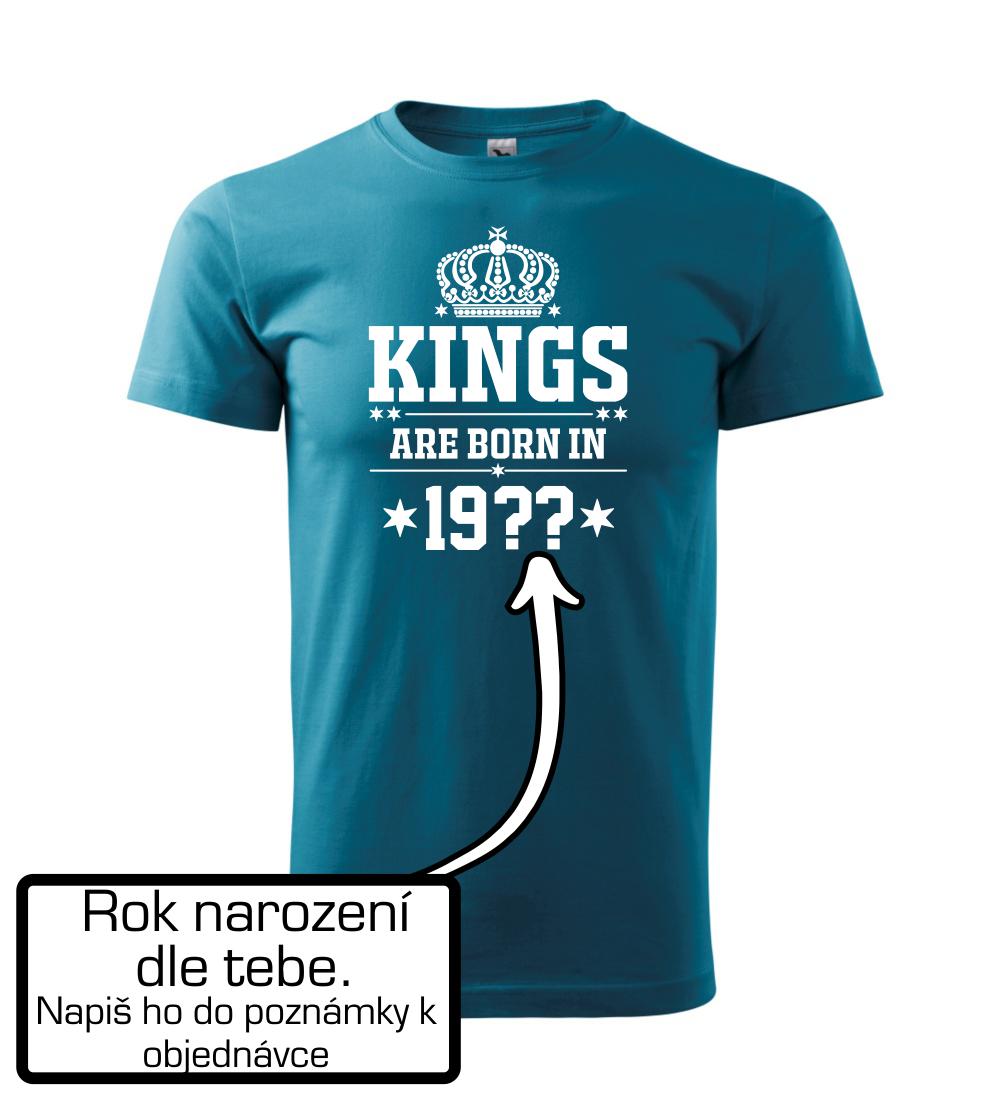 Kings are born in vlastný ročník Kings are born in vlastný ročník
