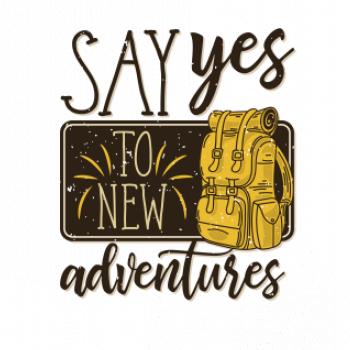 Say yes to new Adventures