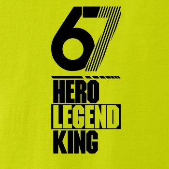 Hero, Legend, King x Queen 1967