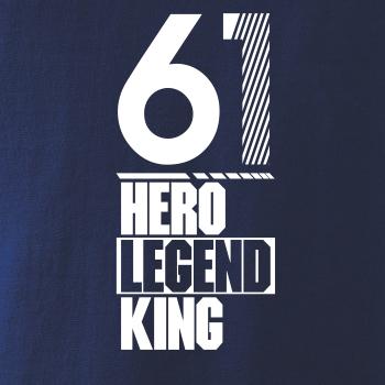 Hero, Legend, King x Queen 1961