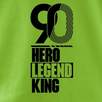 Hero, Legend, King x Queen 1990