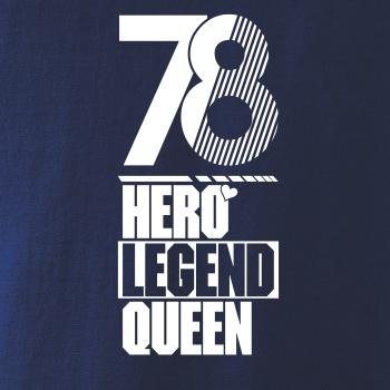 Hero, Legend, King x Queen 1978